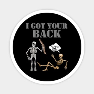 I Got Your Back, Halloween Gift Idea, Funny Chiropractic Gift, Halloween outfit, Halloween Gifts, Spooky, Scary, Skeleton Halloween, Please Give It Back Magnet